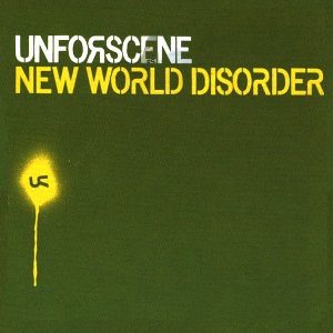 NEW WORLD DISORDER/UNFORSCENE｜CLUB/DANCE｜ディスクユニオン･オンラインショップ｜diskunion.net