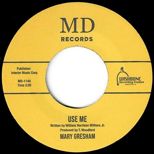 MARY GRESHAM / メアリー・グレシャム / USE ME / NOBODY'S GONNA TURN ME AGAINST YOU (7")