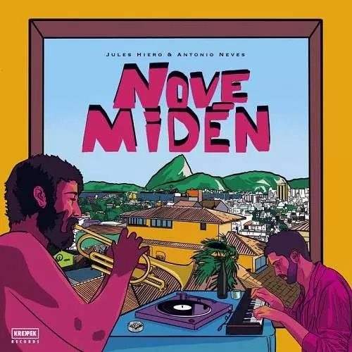 JULES HIERO & ANTONIO NEVES / ジュールズ・ヒエロ & アントニオ・ネヴィス / NOVE MIDEN