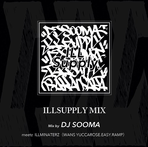 DJ SOOMA / ILLSUPPLY MIX