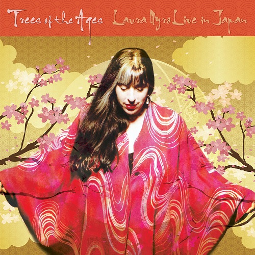 LAURA NYRO / ローラ・ニーロ / TREES OF THE AGES:LAURA NYRO LIVE IN JAPAN