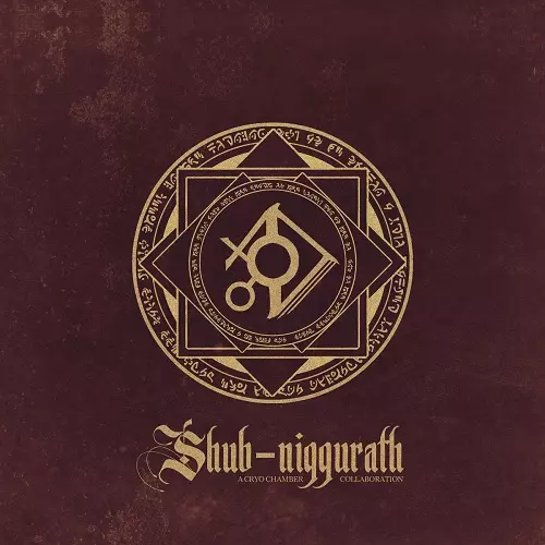 V.A. ( A CRYO CHAMBER COLLABORATION ) / SHUB-NIGGURATH