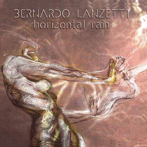 BERNARDO LANZETTI / ベルナルド・ランゼッティ / HORIZONTAL RAIN
