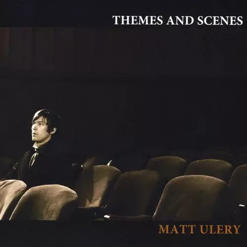 MATT ULERY / Themes And Scenes