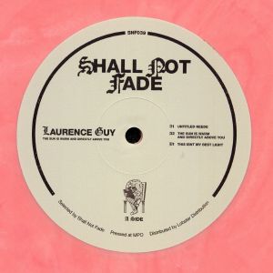 LAURENCE GUY / SUN IS WARM AND DIRECTLY ABOVE YOU (PINK VINYL)