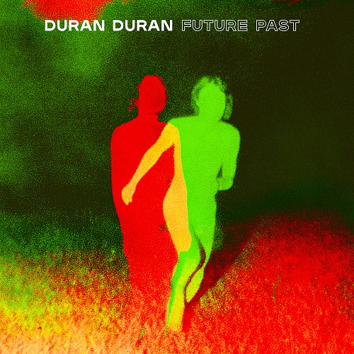 DURAN DURAN / デュラン・デュラン / FUTURE PAST [STANDARD CD]