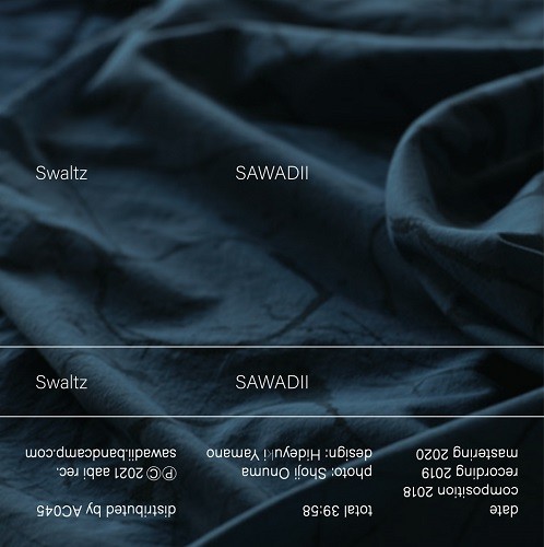 SAWADII / Swaltz (TAPE) RSD_DROPS_2021_0717