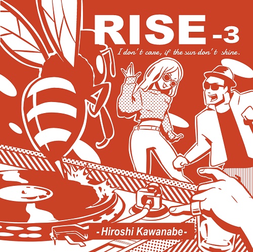 HIROSHI KAWANABE / 川辺ヒロシ / RISE-3
