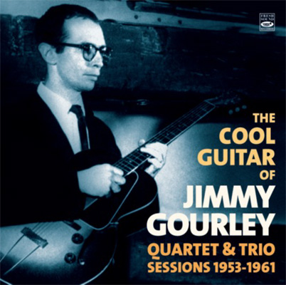 JIMMY GOURLEY / ジミー・ガーリー / Cool Guitar Of Jimmy Gourley Quartet & Trio Sessions 1953-1961 