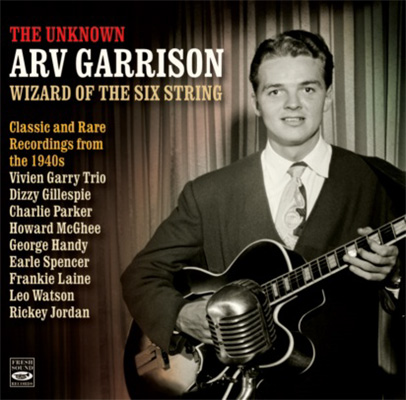ARV GARRISON / Unknown Arv Garrison-Wizard Of The Six String & Classic And Rare Recordings From The 1940s(3CD)
