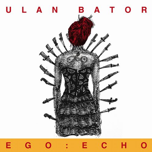 ULAN BATOR / EGO: ECHO (2LP)