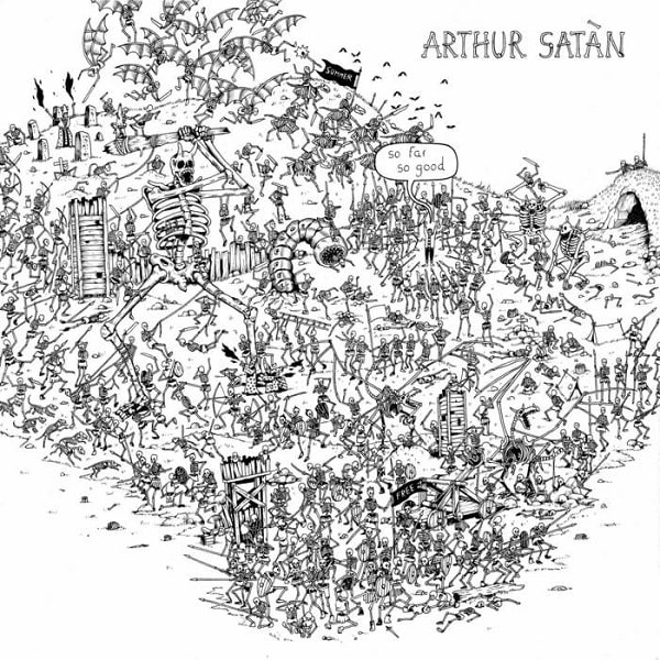 ARTHUR SATAN / アルテュール・サタン / SO FAR SO GOOD