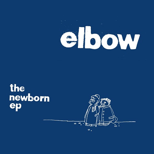 ELBOW / エルボー / THE NEWBORN EP [12"]RSD_DROPS_2021_0612