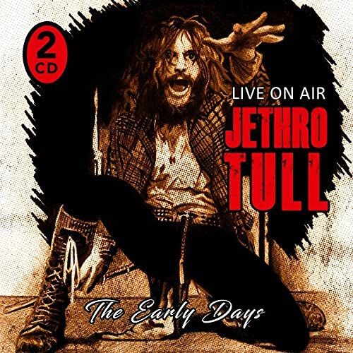 JETHRO TULL / ジェスロ・タル / THE EARLY DAYS/LIVE ON AIR