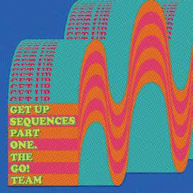 GO! TEAM / ゴー! チーム / GET UP SEQUENCES PART ONE(COLOR VINYL)