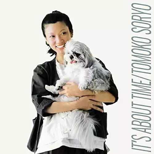 TOMOKO SORYO / 惣領智子 / イッツ・アバウト・タイム