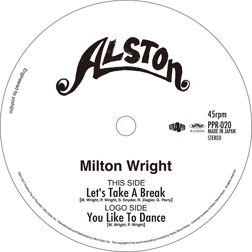 MILTON WRIGHT / ミルトン・ライト / LET'S TAKE A BREAK / YOU LIKE TO DANCE (7")