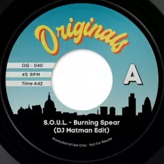 S.O.U.L. / PETE ROCK & C.L. SMOOTH / BURNING SPEAR (DJ MATMAN EDIT) / GO WITH THE FLOW 7"