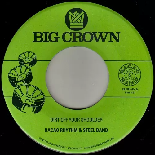 BACAO RHYTHM & STEEL BAND / バカオ・リズム・アンド・スチール・バンド / DIRT OFF YOUR SHOULDER / I NEED SOMEDAY TO LOVE TONIGHT (7")