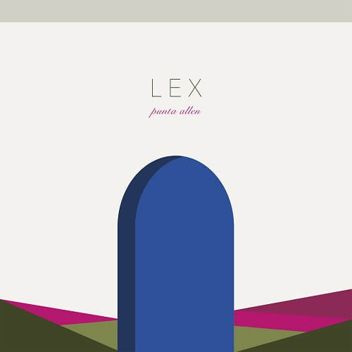 LEX (ATHENS) / PUNTA ALLEN EP
