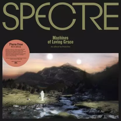 PARA ONE / パラ・ワン / SPECTRE: MACHINES OF LOVING GRACE