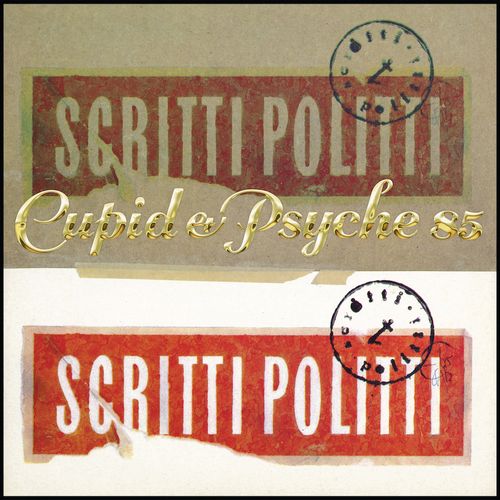 SCRITTI POLITTI / スクリッティ・ポリッティ / CUPID & PSYCHE 85 / キューピッド・アンド・サイケ85