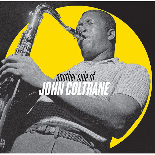 JOHN COLTRANE / ジョン・コルトレーン / Another Side Of John Coltrane