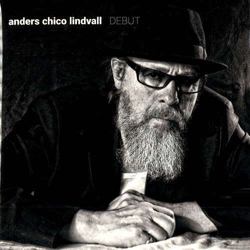 ANDERS CHICO LINDVALL / DEBUT