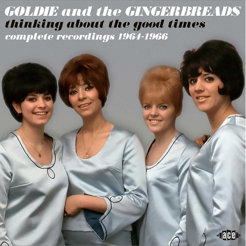 GOLDIE & THE GINGERBREADS / ゴールディ・アンド・ザ・ジンジャーブレッツ / THINKING ABOUT THE GOOD TIMES ~ COMPLETE RECORDINGS 1964-1966