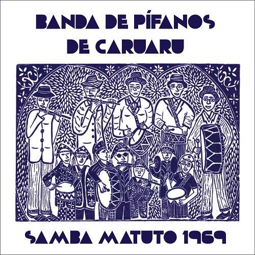 BANDA PIFANOS DE CARUARU / バンダ・ピファノス・ヂ・カルアル / SAMBA MATUTO 1969