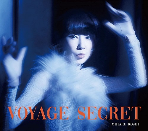 MIHARU KOSHI / コシミハル(越美晴) / 秘密の旅 ~"Voyage secret"~