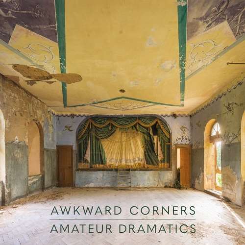AWKWARD CORNERS / オークワード・コーナーズ / AMATEUR DRAMATICS