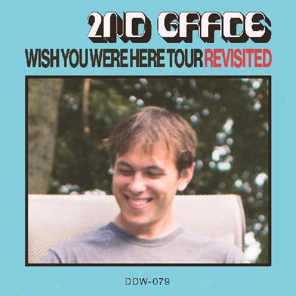 2ND GRADE / WISH YOU WERE HERE TOUR REVISITED (LP)