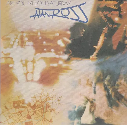 ALAN ROSS BAND / アラン・ロス・バンド / アー・ユー・フリー・オン・サタデイ(生産限定紙ジャケット仕様CD)