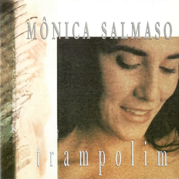 MONICA SALMASO / モニカ・サルマーゾ / TRAMPOLIM