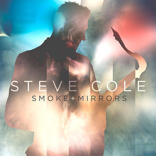 STEVE COLE / スティーヴ・コール / Smoke And Mirrors