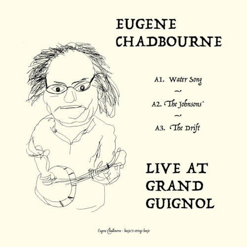 EUGENE CHADBOURNE / ユージン・チャドボーン / Live at Grand Guignol(LP)