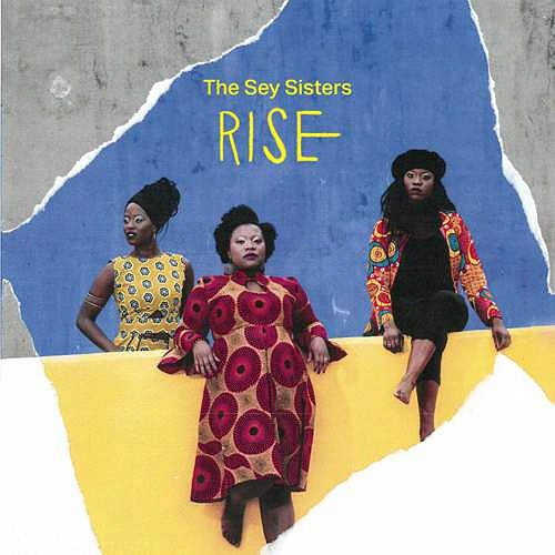SEY SISTERS / RISE