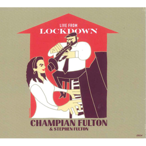 CHAMPIAN FULTON / チャンピアン・フルトン / Live From Lockdown