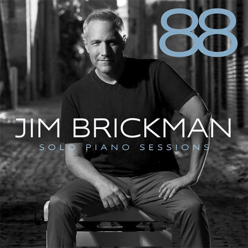 JIM BRICKMAN / ジム・ブリックマン / 88: Solo Piano Sessions