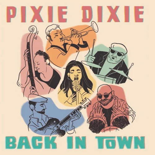 PIXIE DIXIE / Back In Town