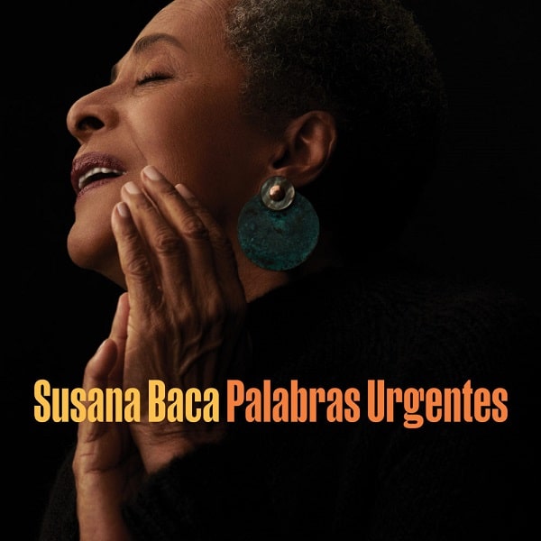 SUSANA BACA / スサーナ・バカ / PALABRAS URGENTES