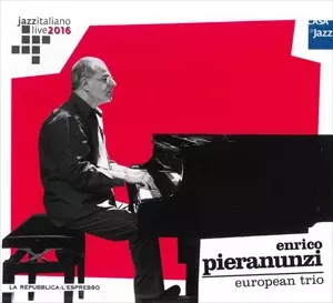 ENRICO PIERANUNZI / エンリコ・ピエラヌンツィ / JAZZ ITALIANO LIVE 2016 (10) EUROPEAN TRIO