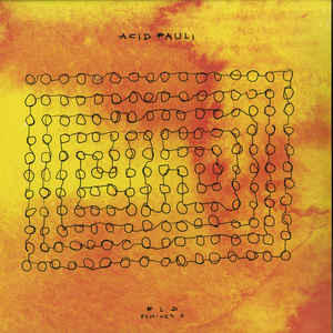 ACID PAULI / アシッド・パウリ / BLD REMIXES A