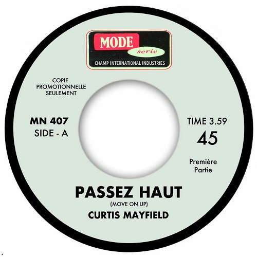 CURTIS MAYFIELD / カーティス・メイフィールド / MOVE ON UP (PASSEZ HAUT) / MOVE ON UP - PART 2 (7")