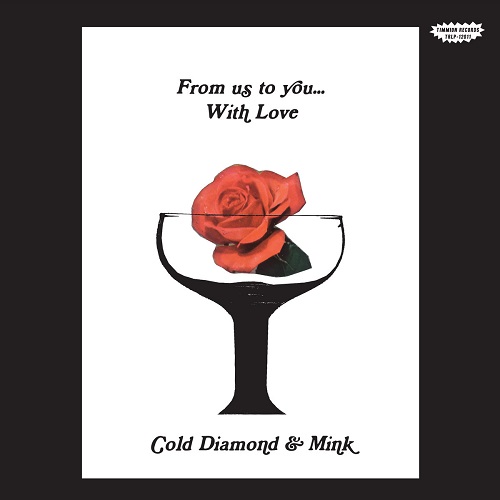 COLD DIAMOND & MINK / FROM US TO YOU... WITH LOVE(COLOR VINYL)