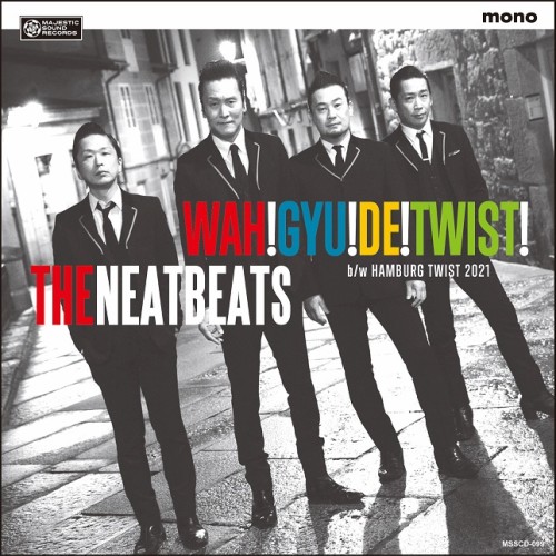 THE NEATBEATS / ザ・ニートビーツ / WAH! GYU! DE! TWIST!