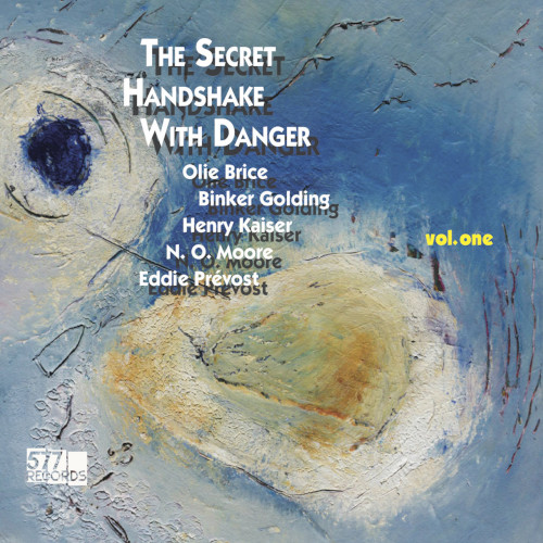 HENRY KAISER / ヘンリー・カイザー / Secret Handshake with Danger Vol,one