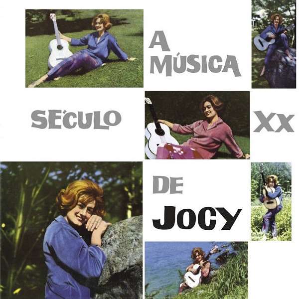 JOCY DE OLIVEIRA / ジョシー・ヂ・オリヴェイラ / A MUSICA SECULO XX DE JOCY