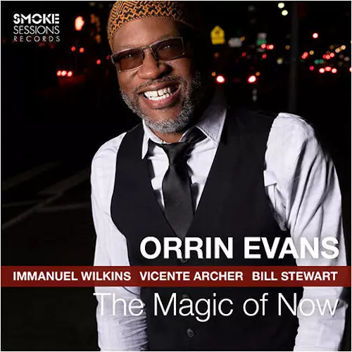 ORRIN EVANS / オリン・エヴァンス / Magic Of Now
